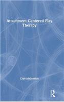 Attachment Centered Play Therapy