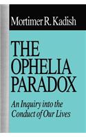 The Ophelia Paradox