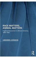 Race Matters, Animal Matters