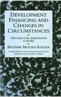 Development Financing and Changes in Circumstances: The Case for Adaption Clauses