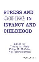 Stress and Coping in Infancy and Childhood