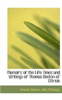 Memoirs of the Life Times and Writings of Thomas Boston of Ettrick