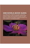 2000 Novels (Book Guide): The Human Stain, a Friend of the Earth, Sick Puppy, Riding the Bullet, Look to Windward, Winter's Heart(English)