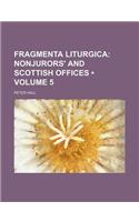Nonjurors' and Scottish Offices Volume 5: (English)