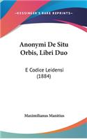 Anonymi de Situ Orbis, Libri Duo