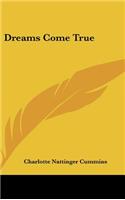 Dreams Come True