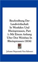 Beschreibung Der Landwirthschaft in Westfalen Und Rheinpreussen, Part 1: Mit Einem Anhang Uber Den Weinbau in Rheinpreussen (1836)