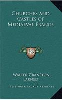 Churches and Castles of Mediaeval France