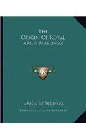 The Origin of Royal Arch Masonry