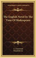 The English Novel in the Time of Shakespeare