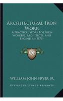 Architectural Iron Work