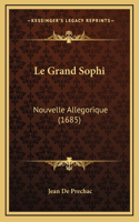 Le Grand Sophi