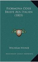 Fiormona Oder Briefe Aus Italien (1803)