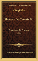 Elemens De Chymie V2