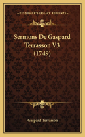 Sermons De Gaspard Terrasson V3 (1749): (French)