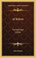 AF Bylivet: Fortaellinger (1890)