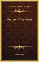 The Last Of The Valerii: (English)
