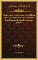 Anniversaria in Memoriam Reipublicae Sacrae Et Litterariae Cum Universae Tum Danicae Nostrae Restauratae (1821)