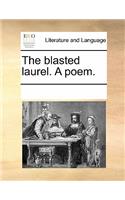 The Blasted Laurel. a Poem.: (English)