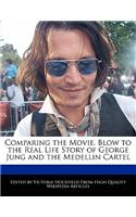 Comparing the Movie, Blow to the Real Life Story of George Jung and the Medellin Cartel