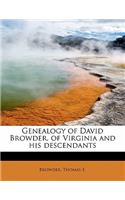 Genealogy of David Browder, of Virginia and His Descendants