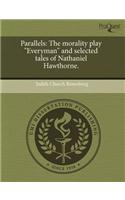 Parallels: The Morality Play Everyman and Selected Tales of Nathaniel Hawthorne