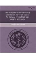 Heteroscedastic Linear Model Estimation Based on Ranks: An Iterated Reweighted Least Squares Approach