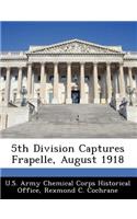 5th Division Captures Frapelle, August 1918