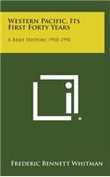 Western Pacific, Its First Forty Years