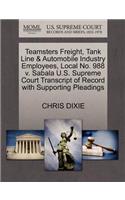 Teamsters Freight, Tank Line & Automobile Industry Employees, Local No. 988 V. Sabala U.S. Supreme Court Transcript of Record with Supporting Pleadings
