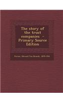 The Story of the Trust Companies - Primary Source Edition