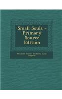 Small Souls - Primary Source Edition