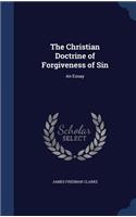The Christian Doctrine of Forgiveness of Sin: An Essay