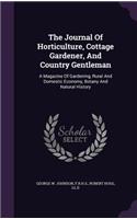 The Journal of Horticulture, Cottage Gardener, and Country Gentleman