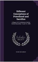 Different Conceptions of Priesthood and Sacrifice