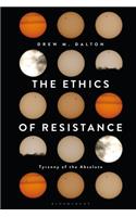 The Ethics of Resistance