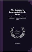 Successful Treatment of Scarlet Fever