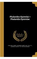 Phalaridos Epistolai = Phalaridis Epistolae