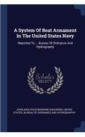 A System Of Boat Armament In The United States Navy