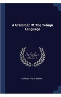 A Grammar Of The Telugu Language