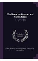 The Hawaiian Forester and Agriculturist