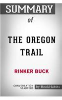 Summary of The Oregon Trail by Rinker Buck