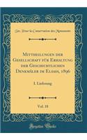Mittheilungen Der Gesellschaft Für Erhaltung Der Geschichtlichen Denkmäler Im Elsass, 1896, Vol. 18