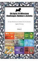 Chi Apso 20 Milestone Challenges: Outdoor & Activity Chi Apso Milestones for Outdoor Fun, Socialization, Agility & Training Volume 1