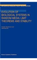 Evolution of Biological Systems in Random Media: Limit Theorems and Stability
