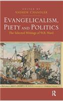 Evangelicalism, Piety and Politics