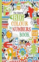 Big Colour by Numbers Book: (Colour by numbers)