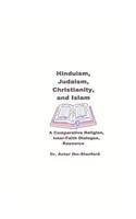 Hinduism, Judaism, Christianity, and Islam