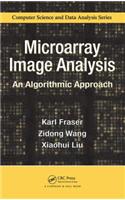 Microarray Image Analysis: An Algorithmic Approach(Chapman & Hall/CRC Computer Science & Data Analysis)