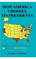 How America Chooses Its Presidents